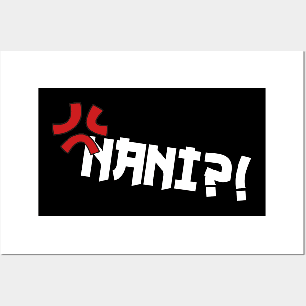 Nani! What? Funny Omae Wa Meme Japanese anime NANI Wall Art by heidiki.png